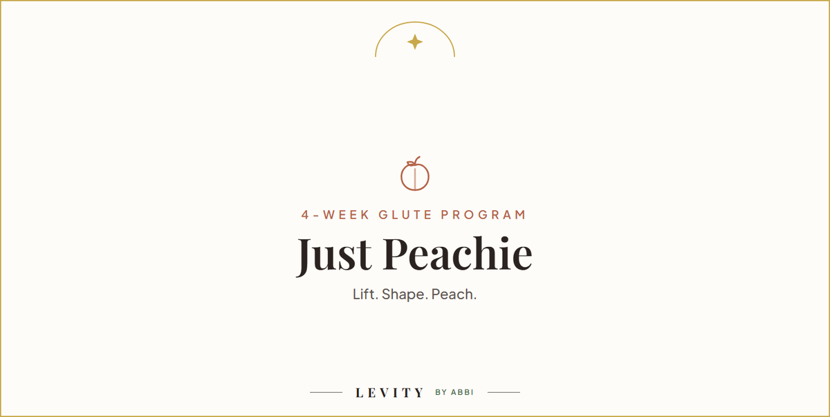 Just Peachie: 4-week glute program