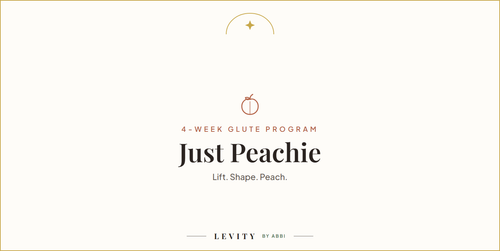 Just Peachie: 4-week glute program