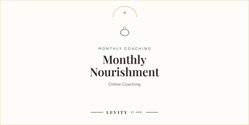 Monthly Nourishment: Online Coaching